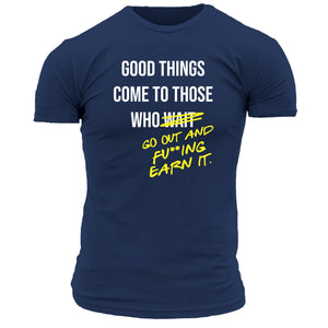 Good Things T Shirt
