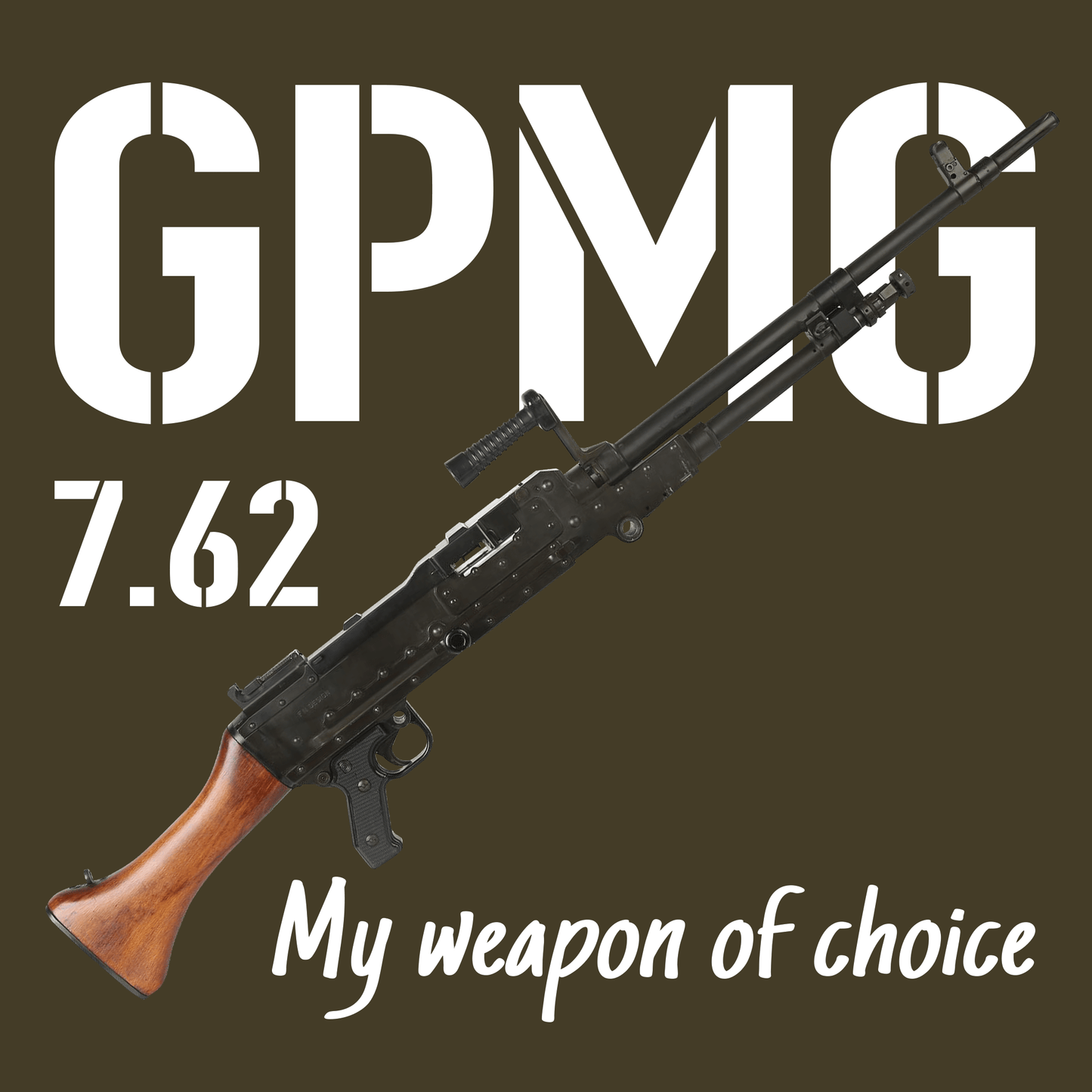 GPMG, My Weapon Of Choice Hoodie