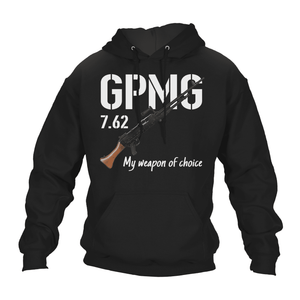 GPMG, My Weapon Of Choice Hoodie