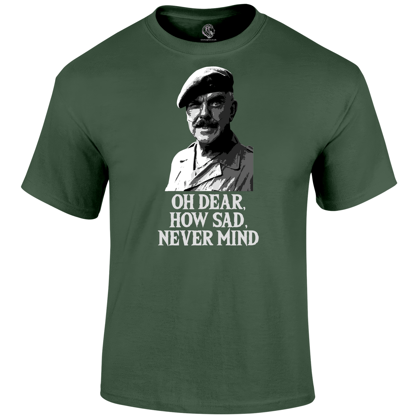 Oh Dear How Sad Never Mind T Shirt - SALE by Lion Legion 