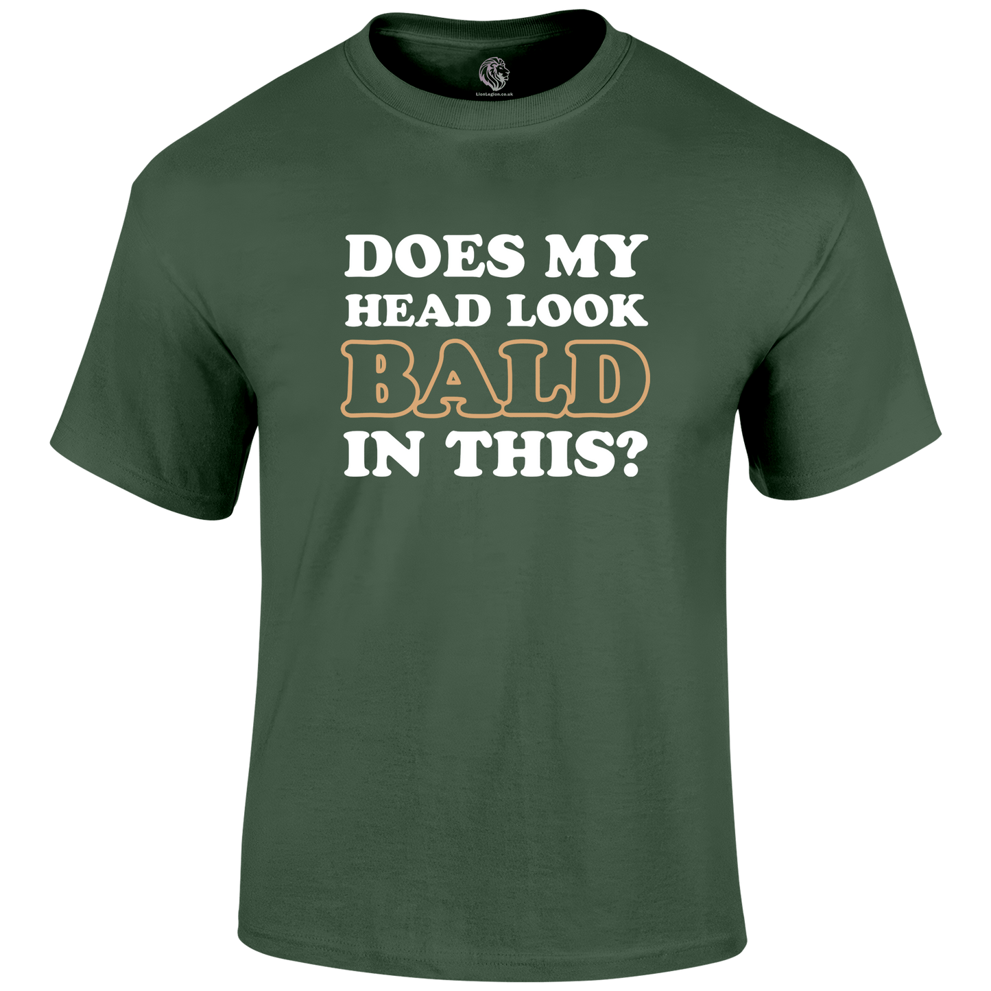 Look Bald Funny T Shirt by Lion Legion 