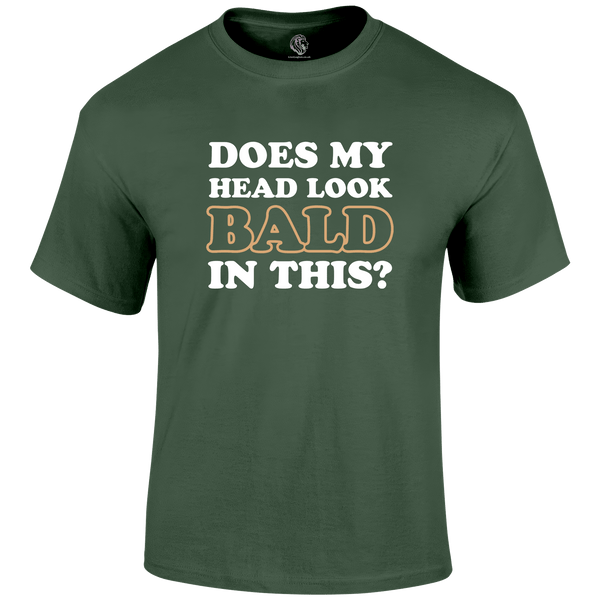 Look Bald Funny T Shirt by Lion Legion 