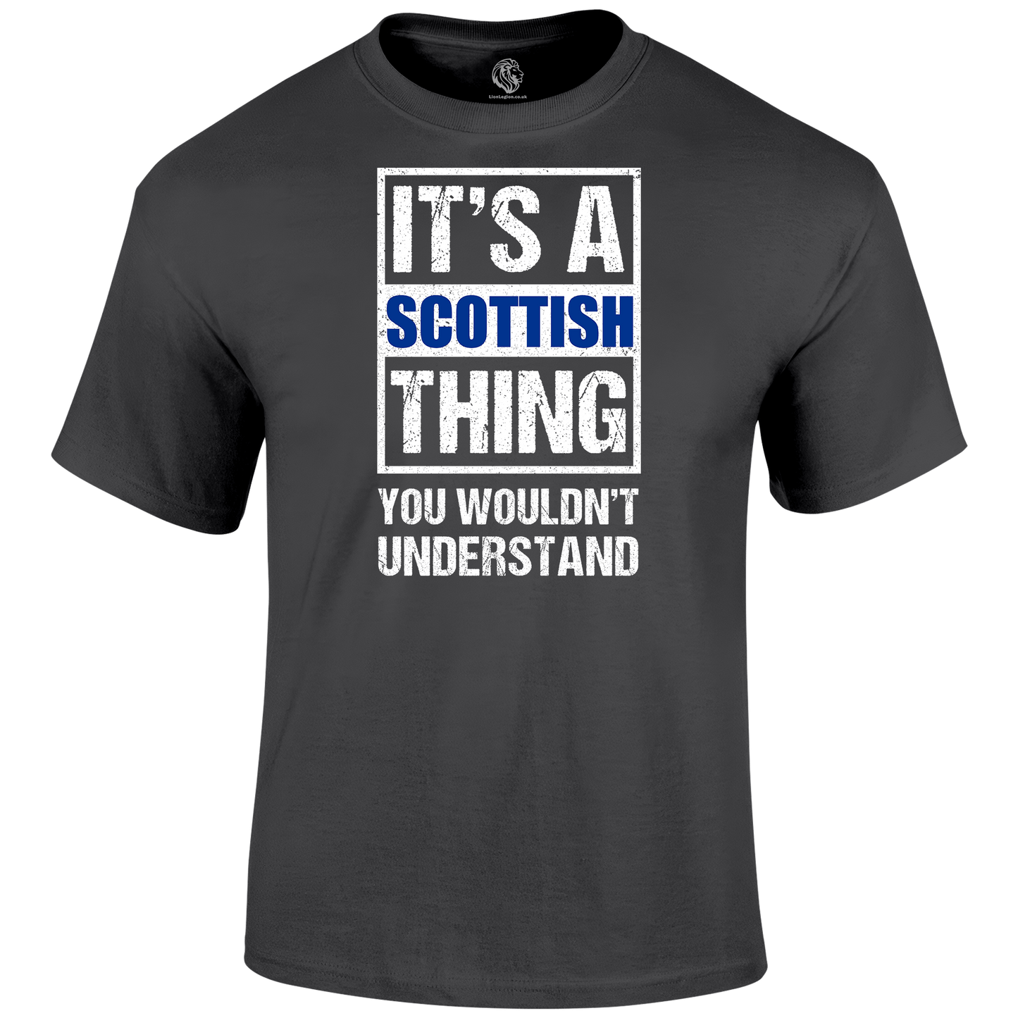 It's A Scottish Thing T Shirt by Lion Legion 