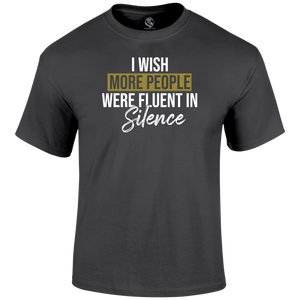 Fluent In Silence Funny T Shirt