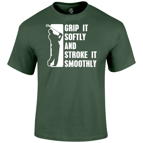 Grip It Softly T Shirt