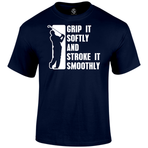 Grip It Softly T Shirt