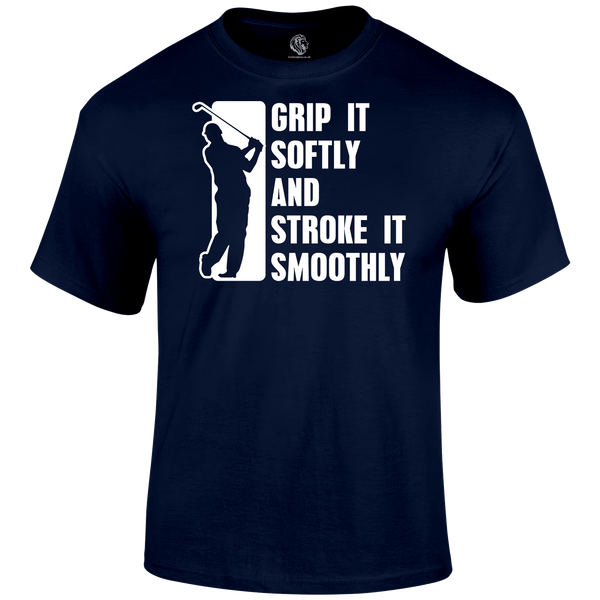 Grip It Softly T Shirt