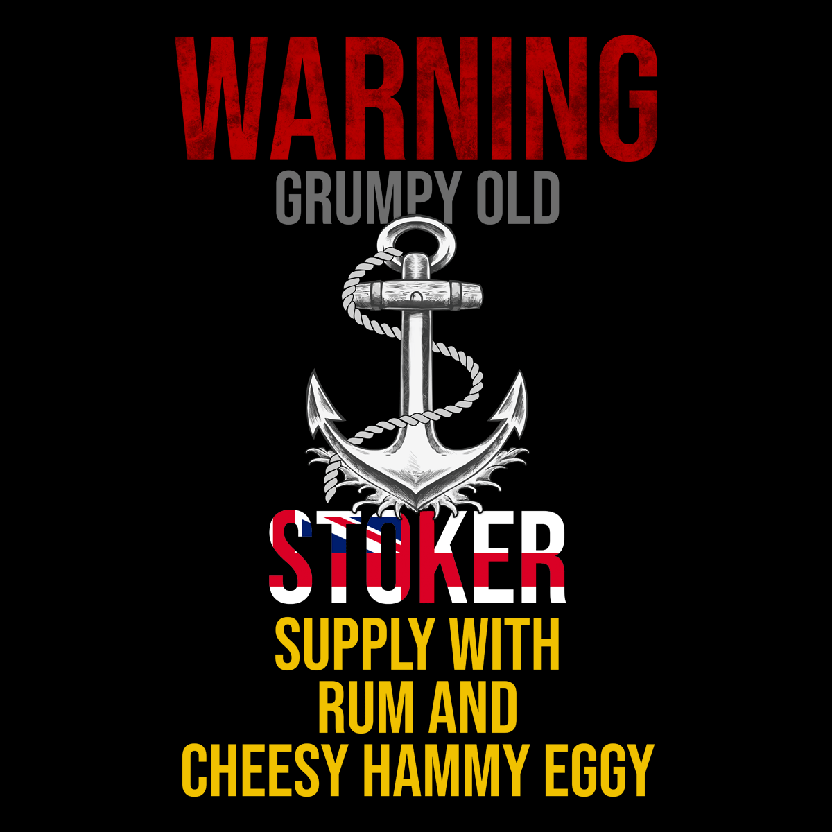 Veteran T Shirt Grumpy Old Stoker, Give Cheesy, Hammy, Eggy Unisex T Shirt