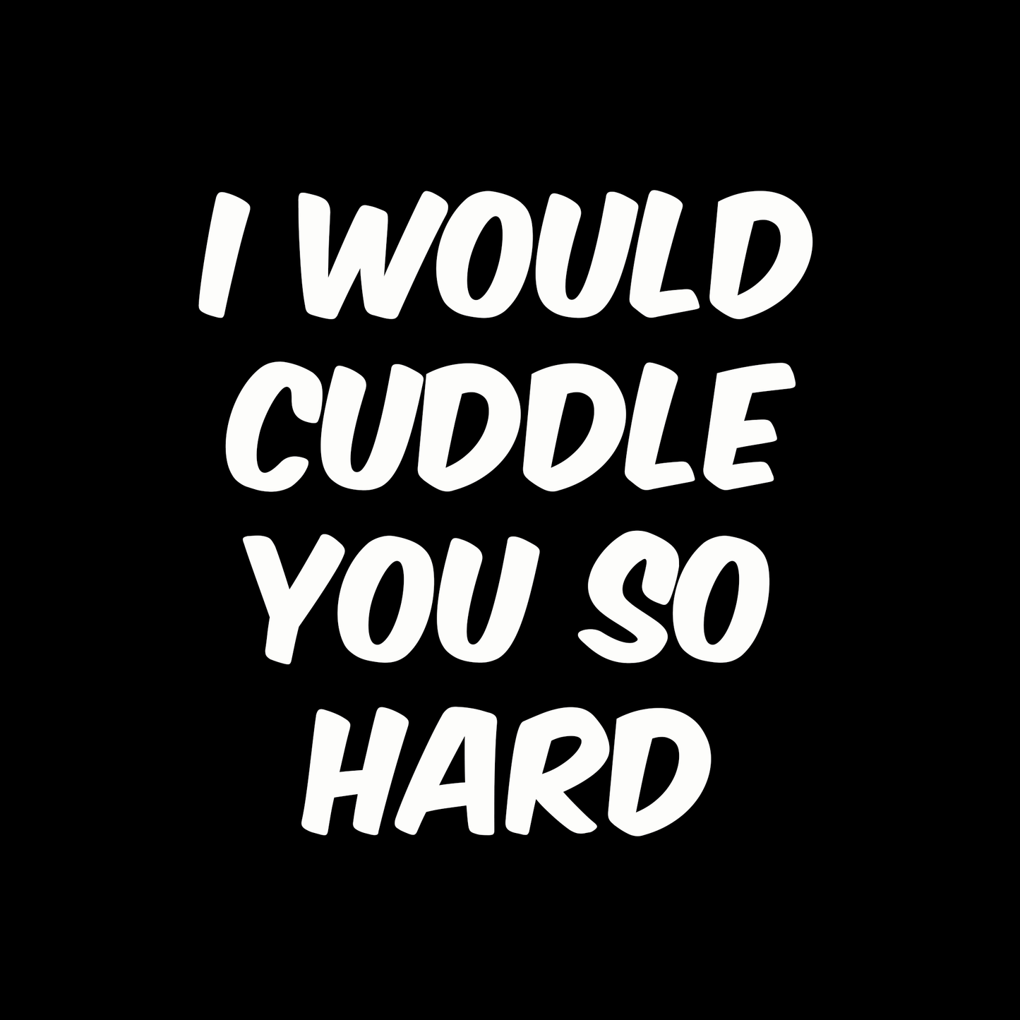 Hard Cuddles womens T Shirt