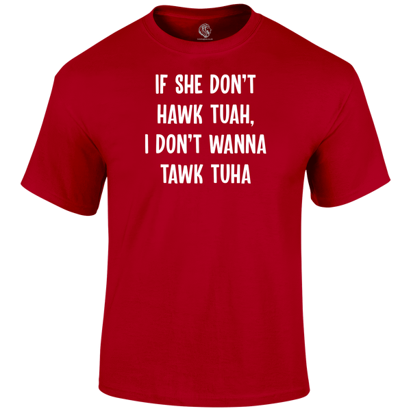 Hawk Tuah T Shirt