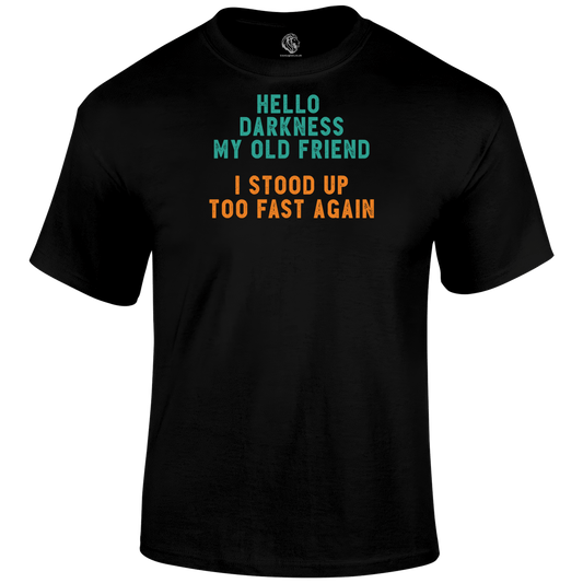 Hello Darkness T Shirt