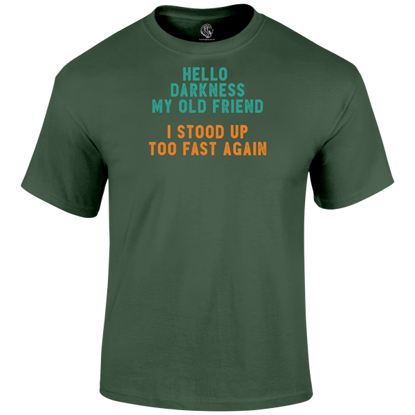 Hello Darkness T Shirt