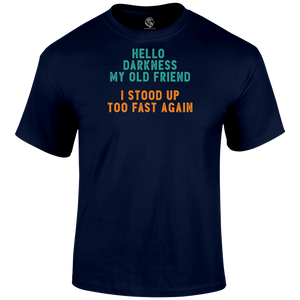 Hello Darkness T Shirt