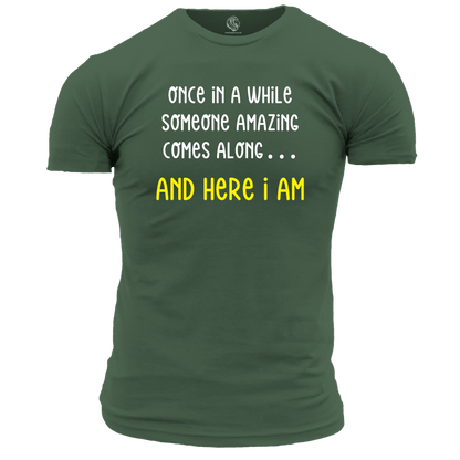 Here I Am Unisex T Shirt