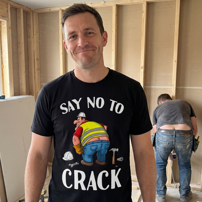 No To Crack T Shirt
