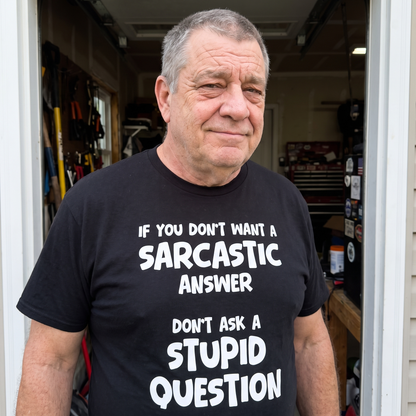 Sarcastic Answers T Shirt
