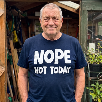 Not Today Funny T Shirt