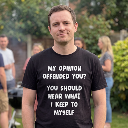 My Opinion T Shirt