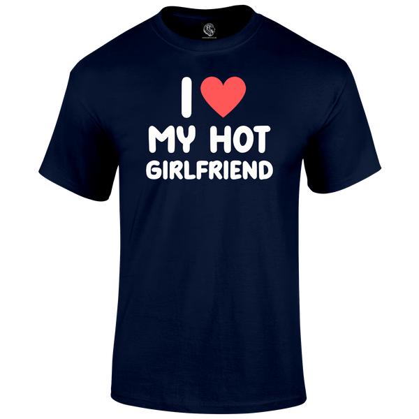 Hot Girlfriend T Shirt