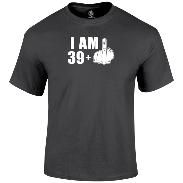 40th birthday t shirt I Am 39+