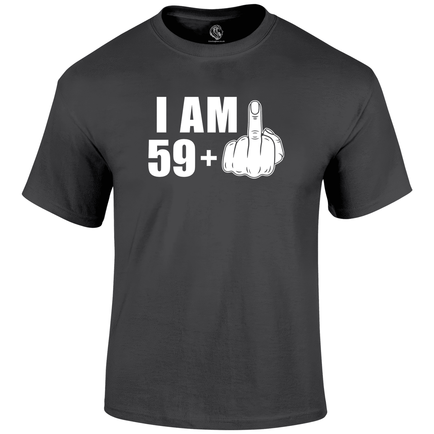 I Am 59+ T Shirt