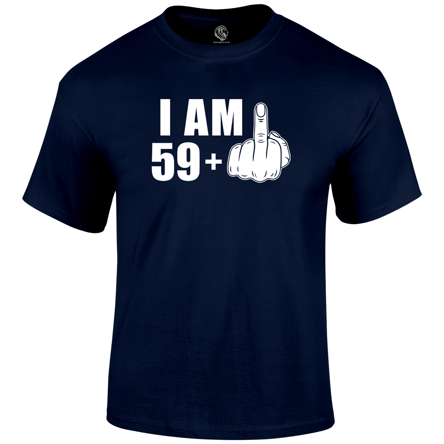 I Am 59+ T Shirt