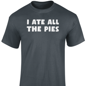 I Ate All The Pies T Shirt