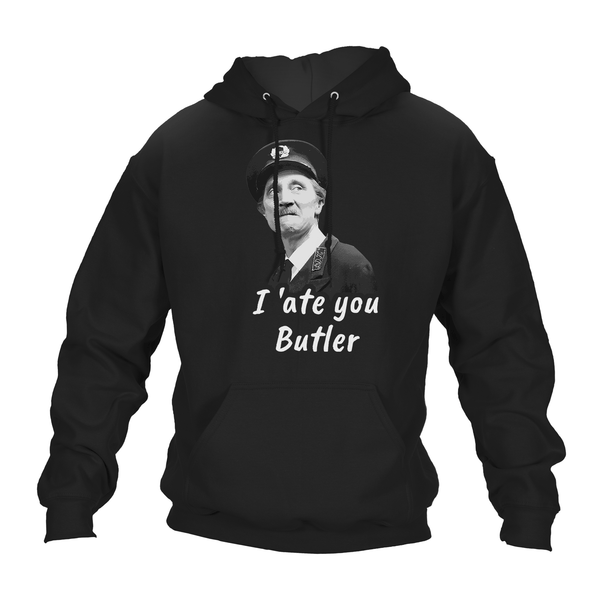 Funny Hoodie I Ate You Butler