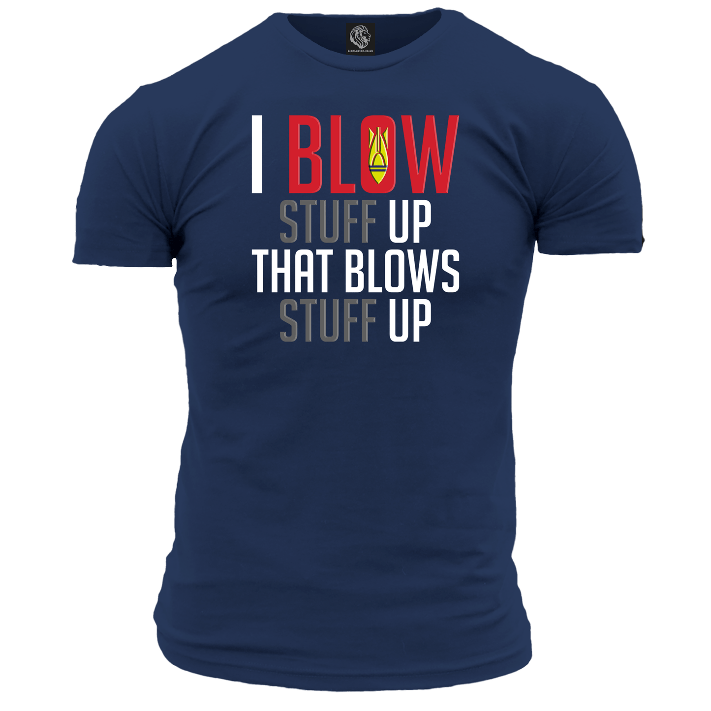 I Blow Stuff Up Unisex T Shirt