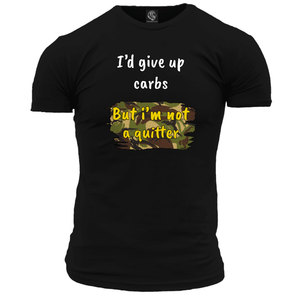 I'd Give Up Carbs T Shirt