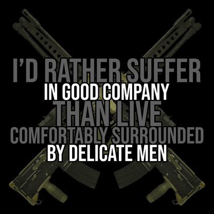 I'd Rather Suffer In Good Company T-Shirt