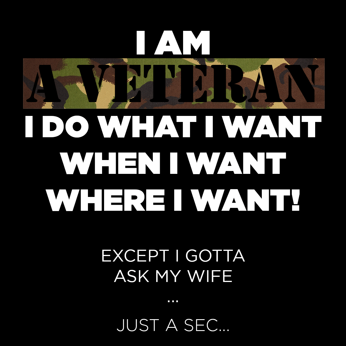 I Do What I Want Where I Want T Shirt