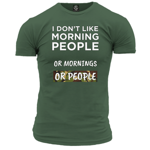 I Don't Like Morning People Unisex T Shirt