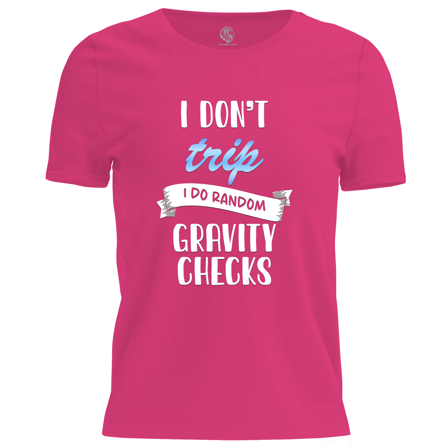 I Don't Trip T Shirt