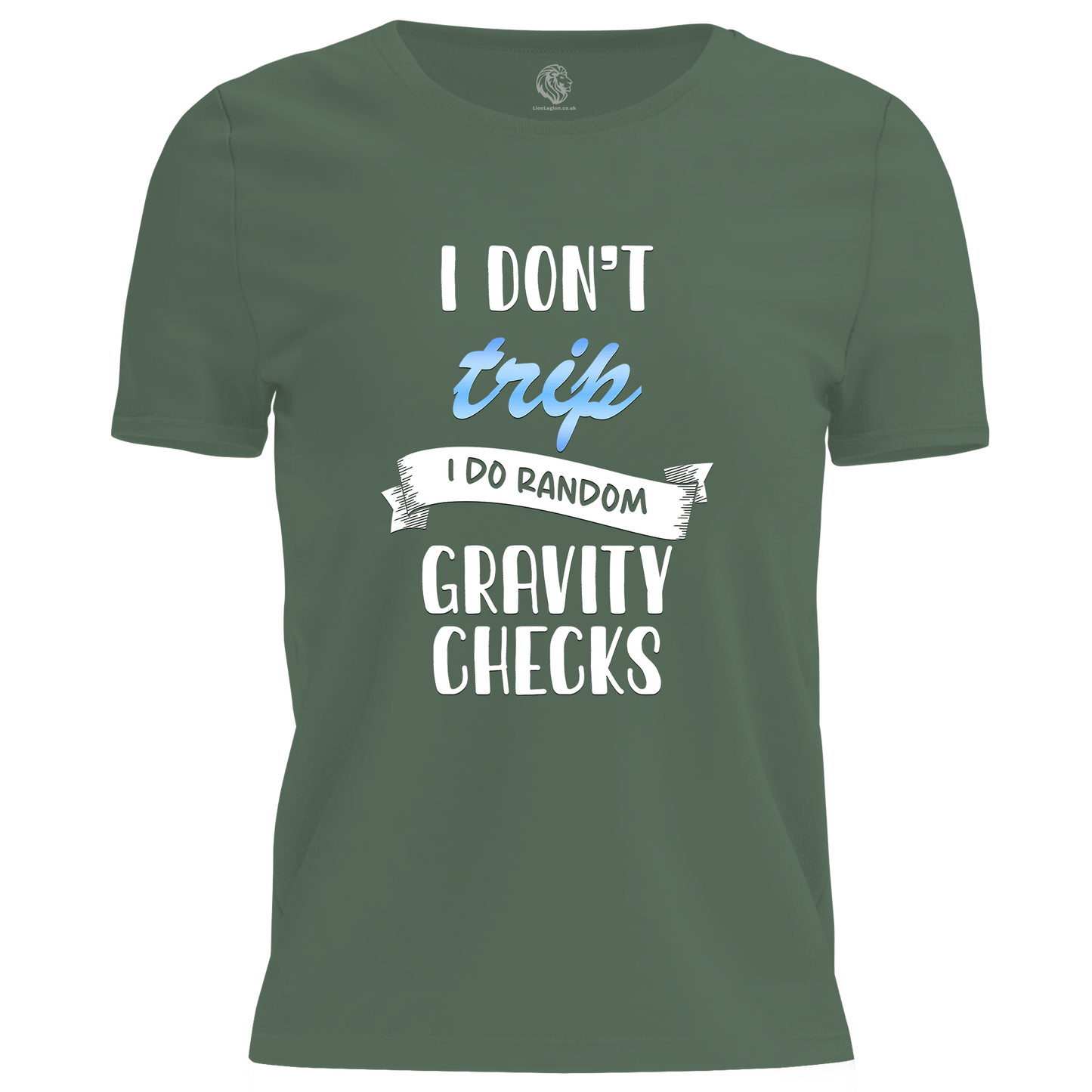 I Don't Trip T Shirt