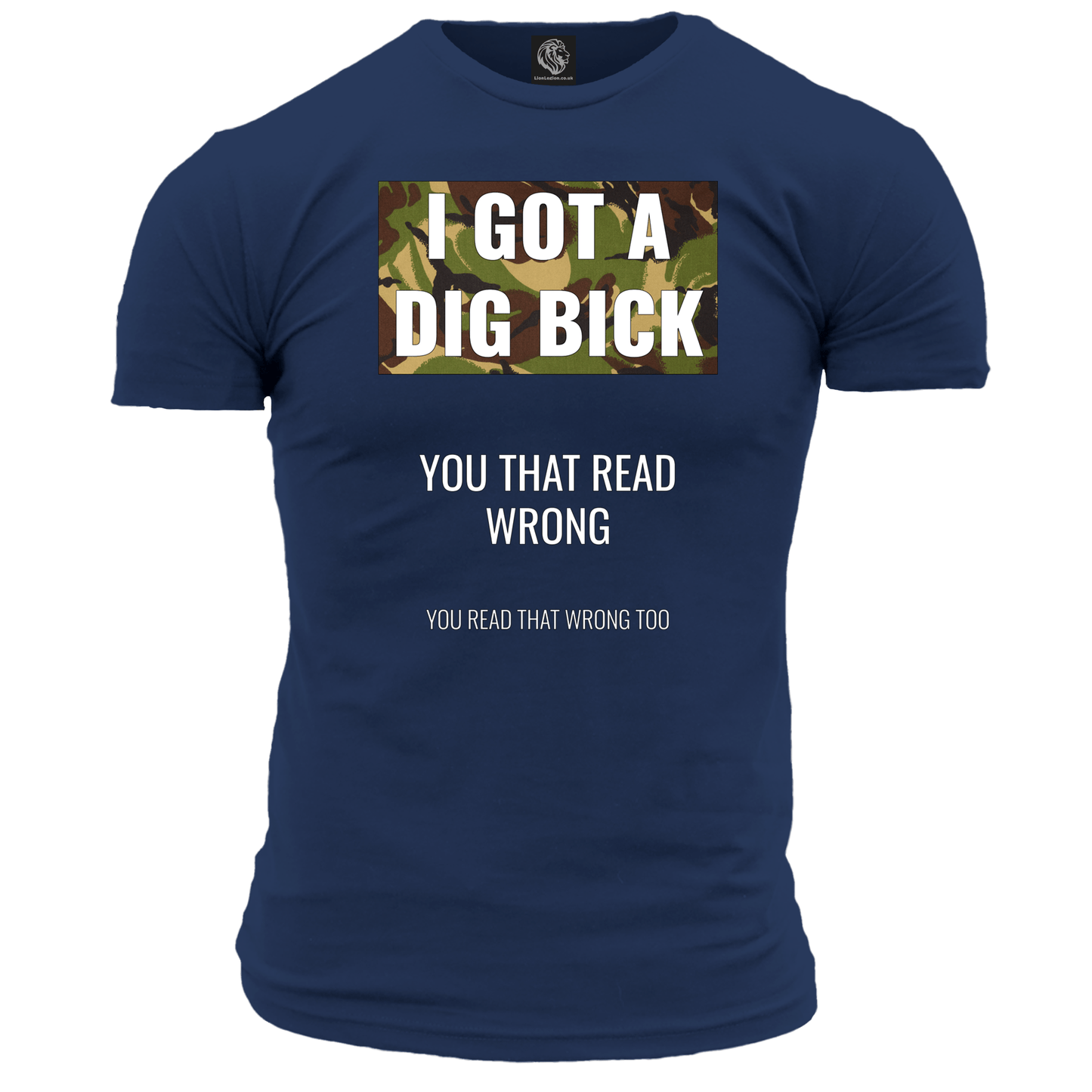 I Got A Dig Bick T Shirt