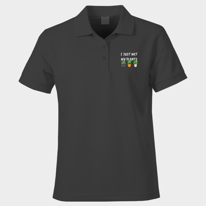 Funny Polo Shirt I Just Wet My Plants