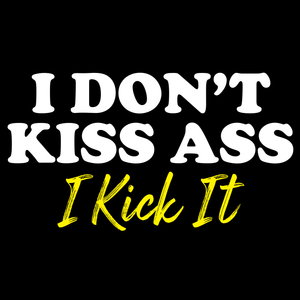 I Kick It T Shirt