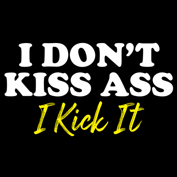 I Kick It T Shirt