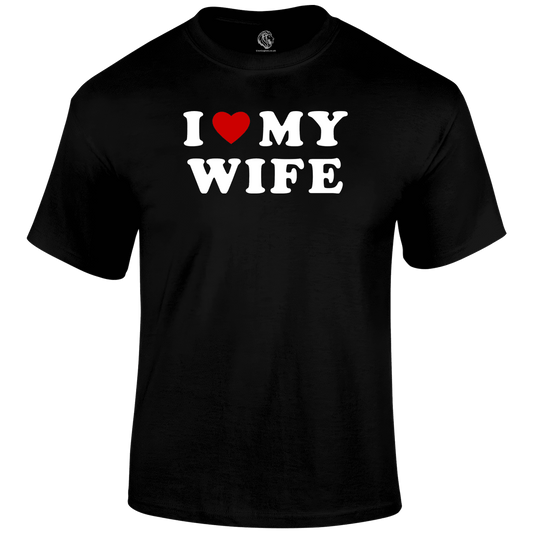 I Love My Wife T Shirt
