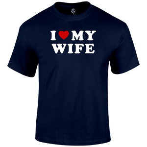 I Love My Wife T Shirt