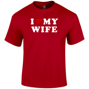 I Love My Wife T Shirt