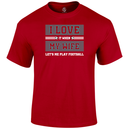 I Love My Wife T Shirt