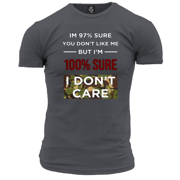 I'm 97% Sure T Shirt