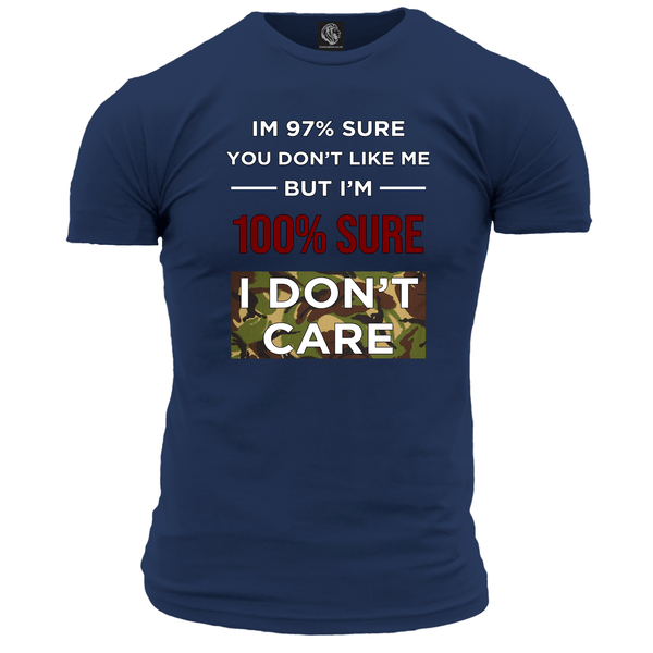 I'm 97% Sure T Shirt