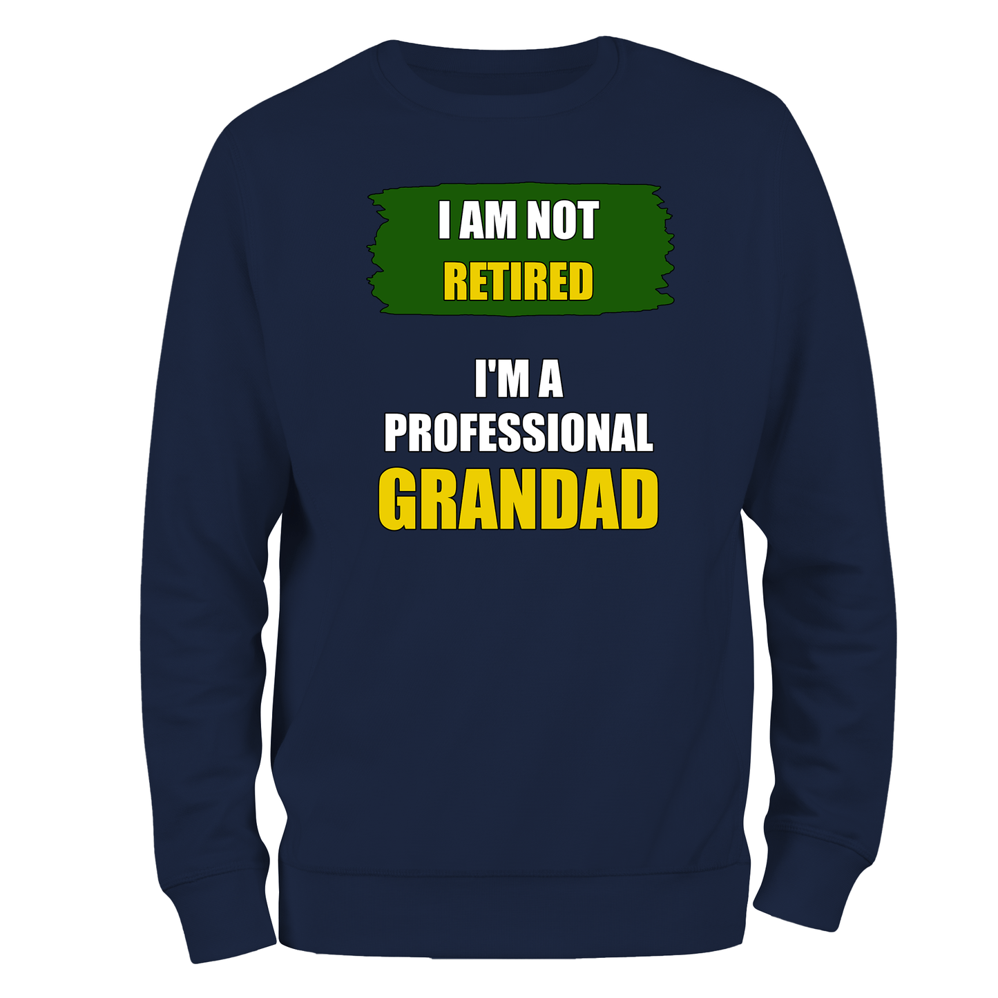 Funny Grandad Sweatshirt I'm A Professional Grandad