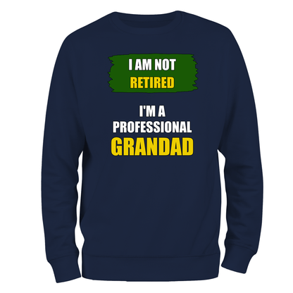 Funny Grandad Sweatshirt I'm A Professional Grandad