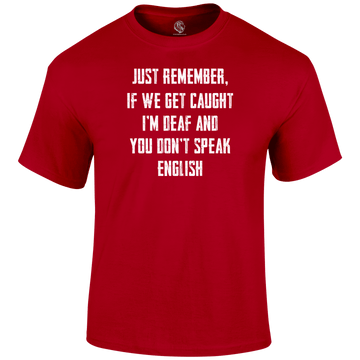 I'm Deaf T Shirt