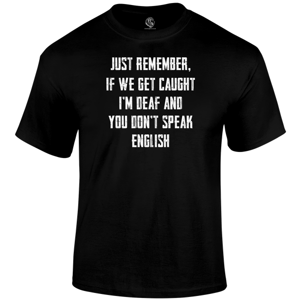 I'm Deaf T Shirt
