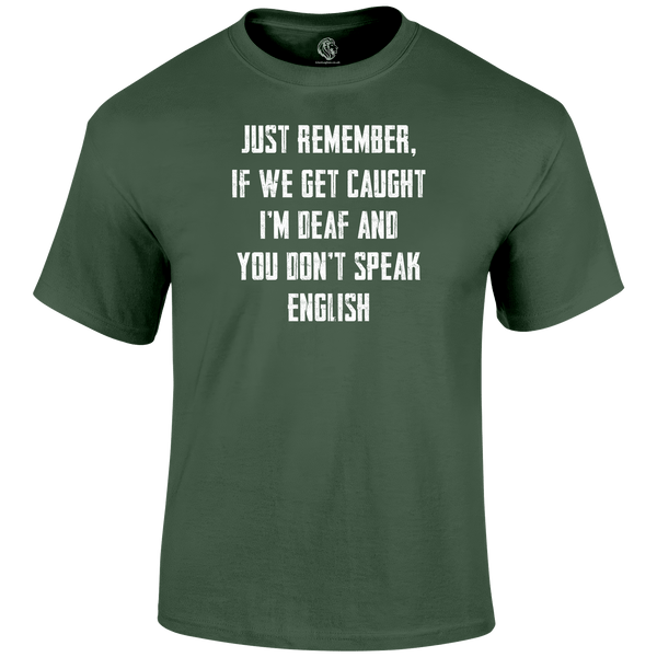 I'm Deaf T Shirt